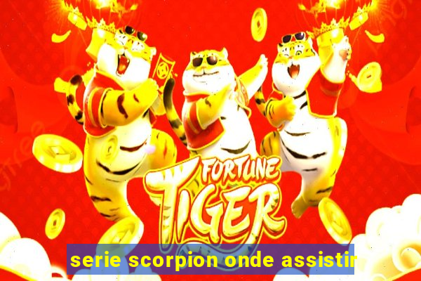 serie scorpion onde assistir